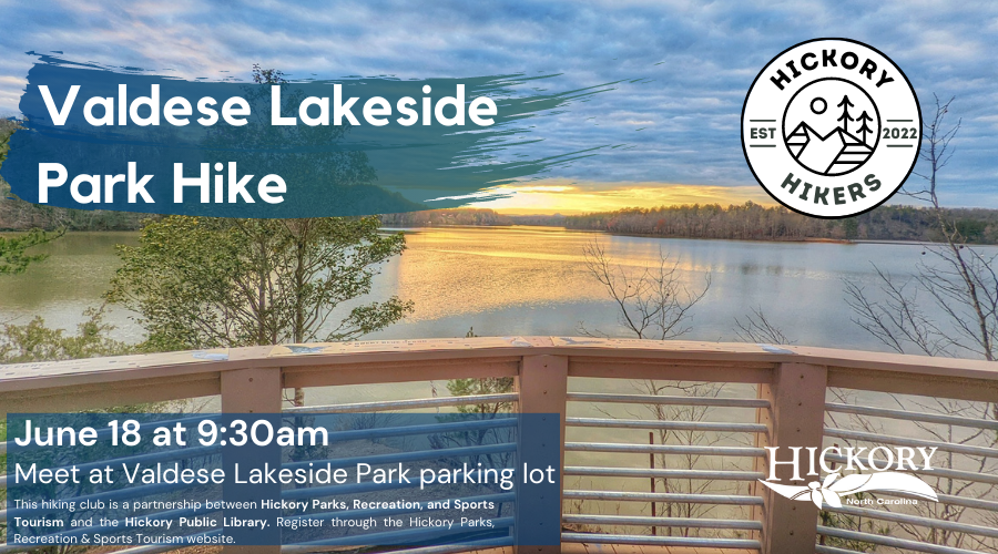 Hickory Hikers, June 18, 9:30am at Valdese Lakeside Park