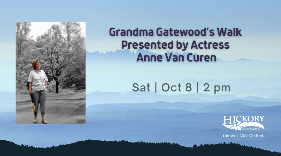 Grandma Gatewood's Walk Presented by Actress Anne Van Curren Sat. Oct. 8, 2 pm