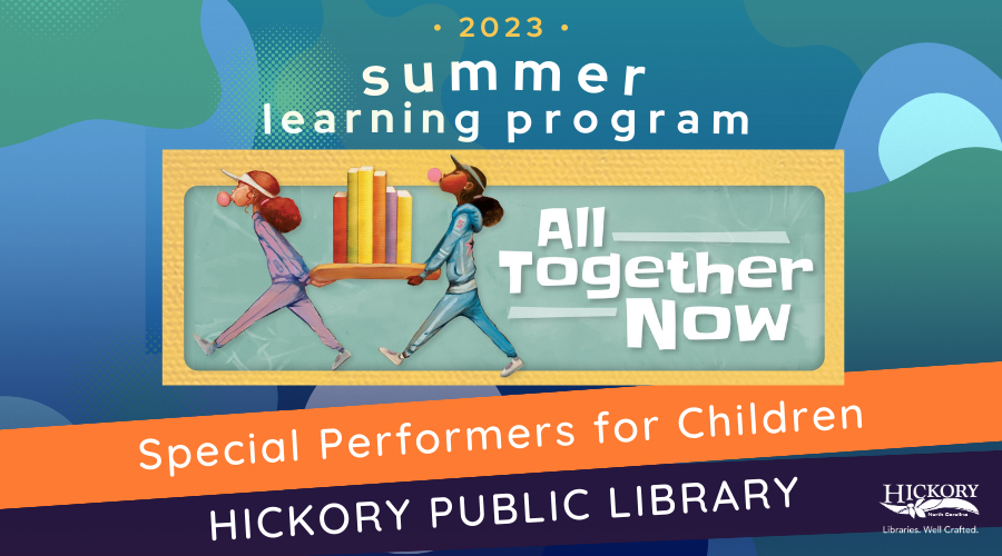 This June Begins All Together Dance, Sing, Make, and Create with Special Performances at Hickory Public Library 