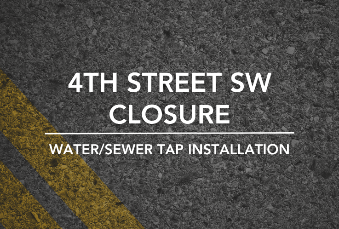 Fourth Street SW closure