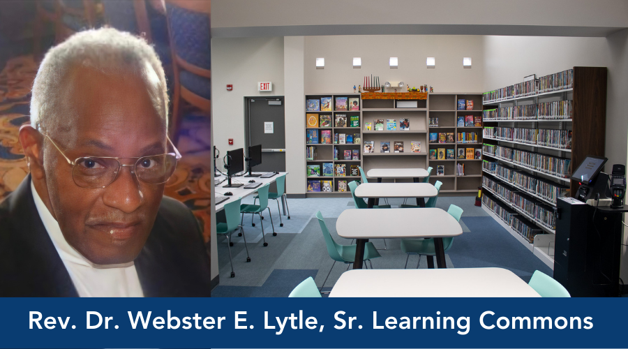 Rev. Dr. Webster E. Lytle, Sr. Learning Commons naming dedication