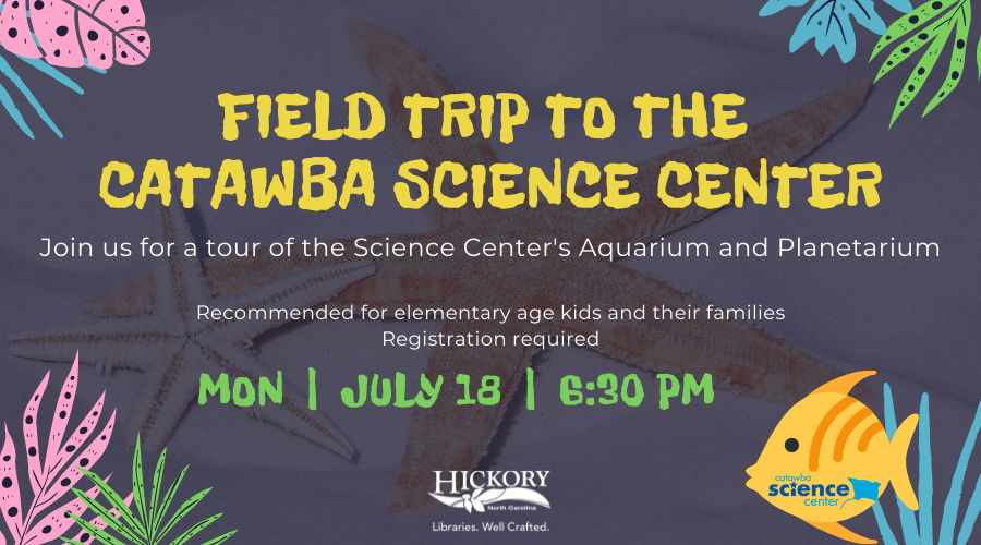 Field Trip to Catawba Science Center