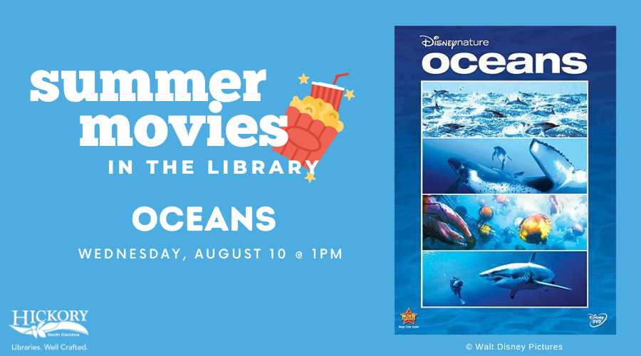 Summer Movies in the Library flyer - Oceans, Wednesday, August 10, 1pm