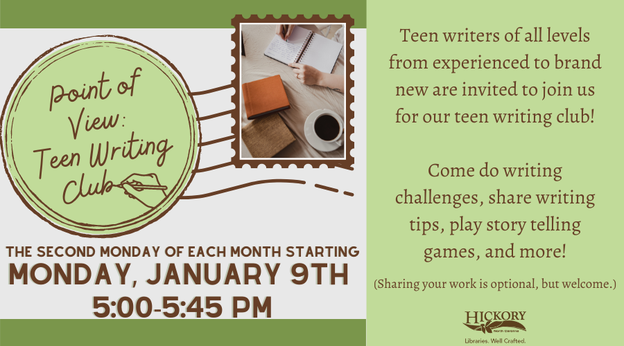 Point of View Teen Writing Club - Monday January 9th 5:00 - 5:45 pm