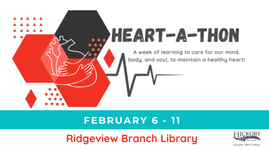 Ridgeview Branch Library presents Heart-A-Thon series