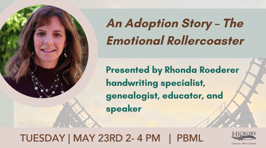  “An Adoption Story – The Emotional Rollercoaster”  May 23rd from 2-4p.m