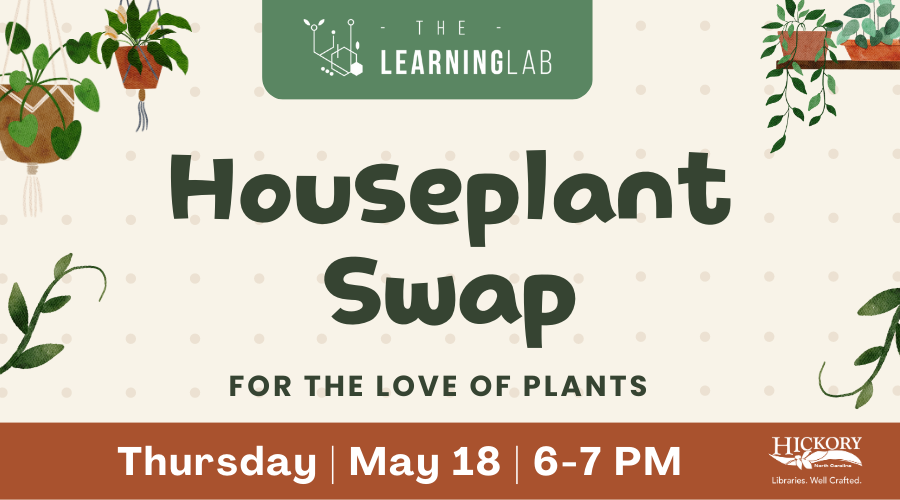 Houseplant Swap on May 18th from 6-7p.m