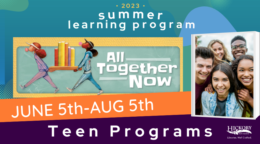 Hickory Public Library Hosts Teen Summer Learning Programs in July  