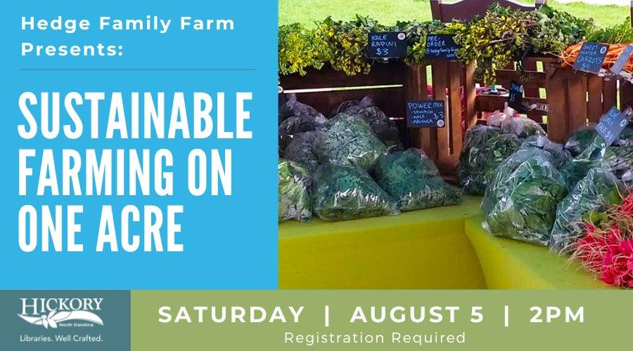 Sustainable Farming on One Acre with Hedge Family Farm