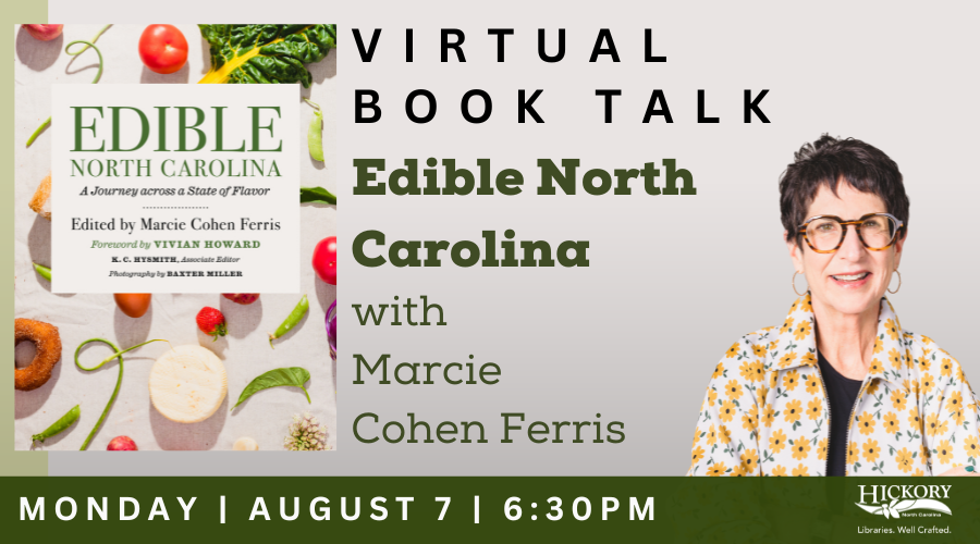 Edible North Carolina with Marcie Cohen Ferris – Virtual Book Talk - August 7th at 6:30 p.m.