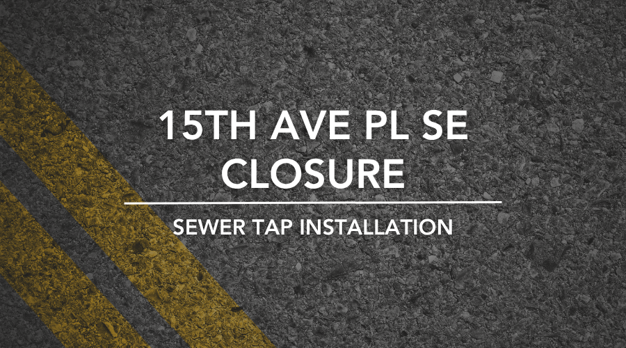 15th Ave Pl SE closure