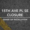 15th Ave Pl SE closure